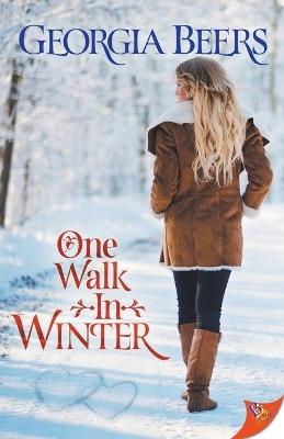One Walk in Winter - Georgia Beers - cover