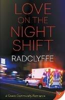 Love on the Night Shift - Radclyffe - cover