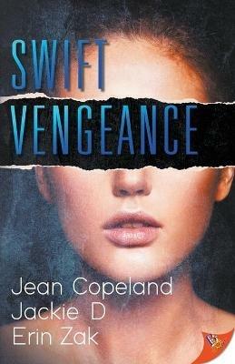 Swift Vengeance - Jean Copeland,Jackie D,Erin Zak - cover