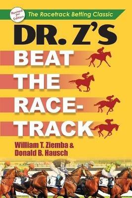 Dr. Z's Beat the Racetrack - William T Ziemba,Donald B Hausch - cover