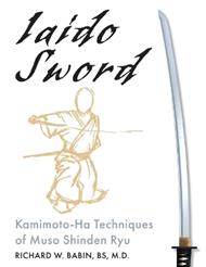 Iaido Sword: Kamimoto-Ha Techniques of Muso Shinden Ryu