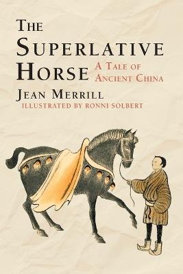 The Superlative Horse - Jean Merrill - cover