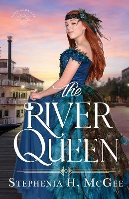 The River Queen - Stephenia H McGee - cover