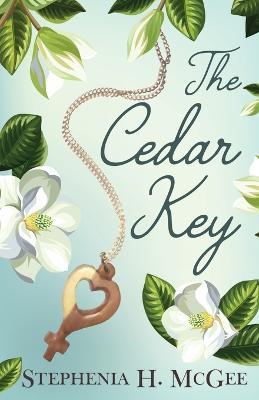 The Cedar Key - Stephenia H McGee - cover
