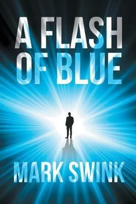 A Flash of Blue - Mark Swink - cover
