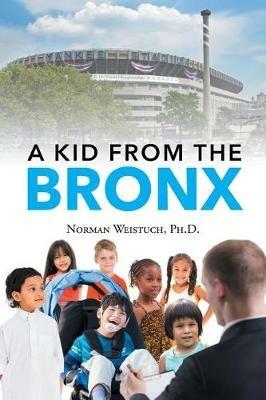A Kid from the Bronx - Norman Weistuch - cover
