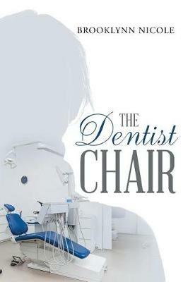 The Dentist Chair - Brooklynn Nicole - cover