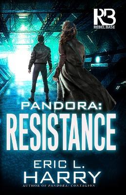 Pandora: Resistance - Eric L. Harry - cover