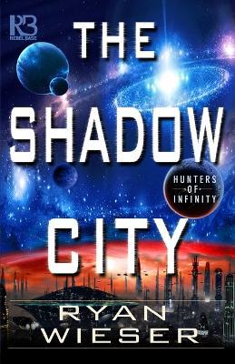 The Shadow City - Ryan Wieser - cover