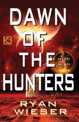 Dawn of the Hunters - Ryan Wieser - cover