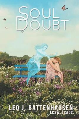 Soul Doubt - Leo J Battenhausen Ma Msw Lcsw Lcadc - cover