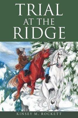 Trial at the Ridge - Kinsey M Rockett - cover