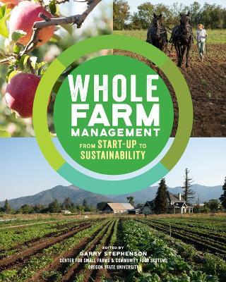 Whole Farm Management: From Start-Up to Sustainability - Garry Stephenson - cover