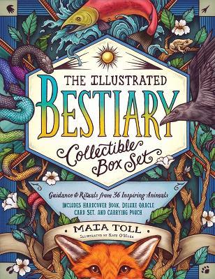 The Illustrated Bestiary Collectible Box Set: Guidance and Rituals from 36 Inspiring Animals; Includes Hardcover Book, Deluxe Oracle Card Set, and Carrying Pouch - Maia Toll - cover