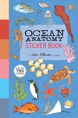 Ocean Anatomy Sticker Book: A Julia Rothman Creation; More than 750 Stickers - Julia Rothman - cover