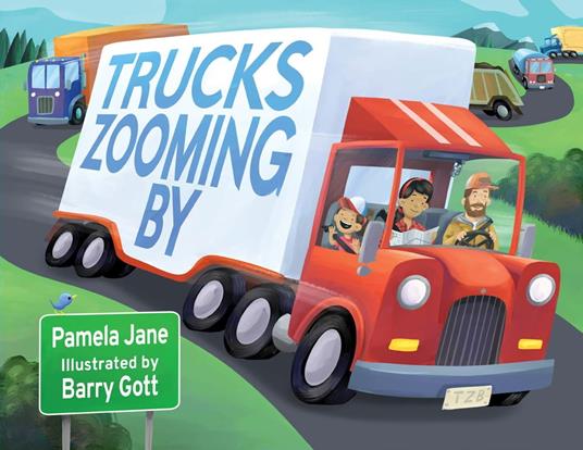 Trucks Zooming By - Pamela Jane,Barry Gott - ebook