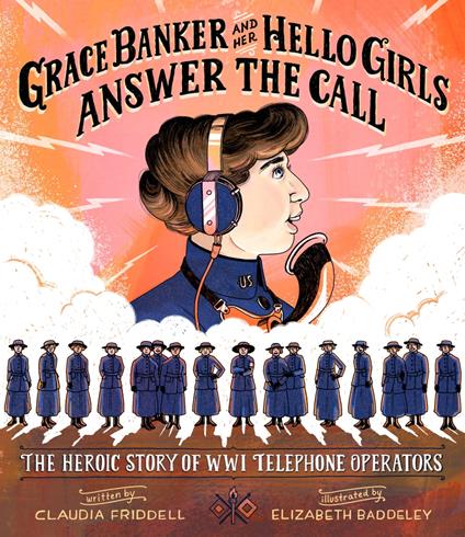 Grace Banker and Her Hello Girls Answer the Call - Claudia Friddell,Elizabeth Baddeley - ebook