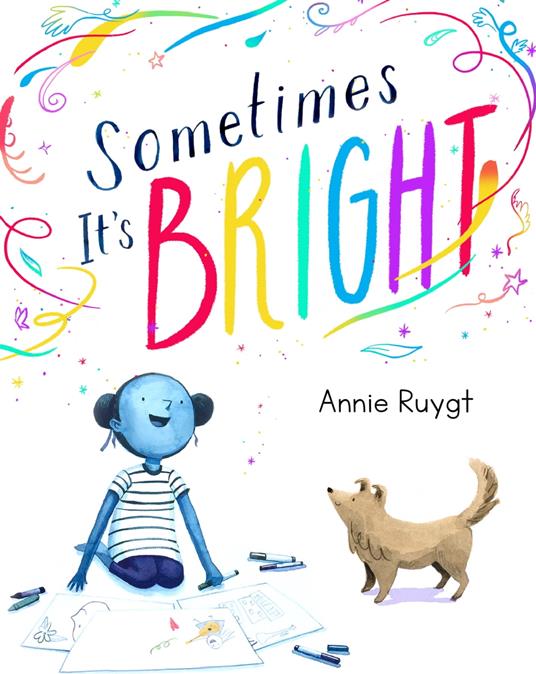 Sometimes It's Bright - Annie Ruygt - ebook