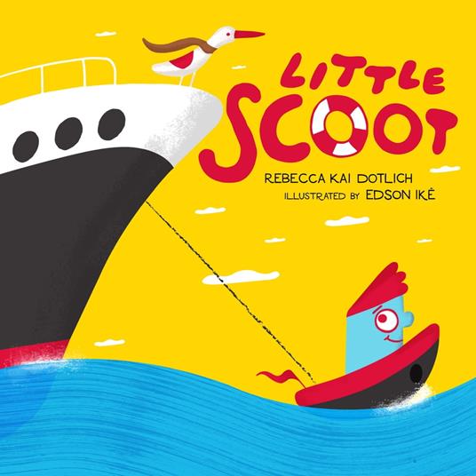 Little Scoot - Rebecca Kai Dotlich,Edson Ike - ebook