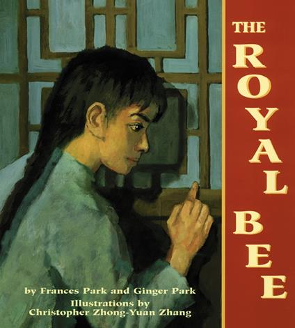 The Royal Bee - Frances Park,Christopher Zhong-Yu Zhang - ebook