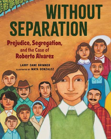 Without Separation - Larry Dane Brimner,Maya Gonzalez - ebook