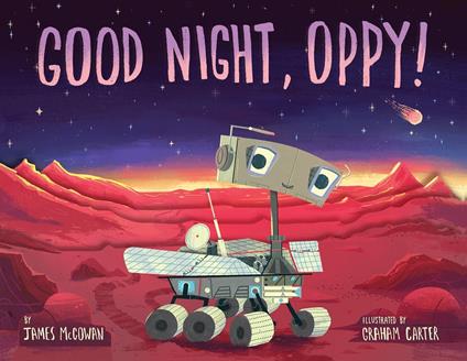 Good Night, Oppy! - James McGowan,Graham Carter - ebook