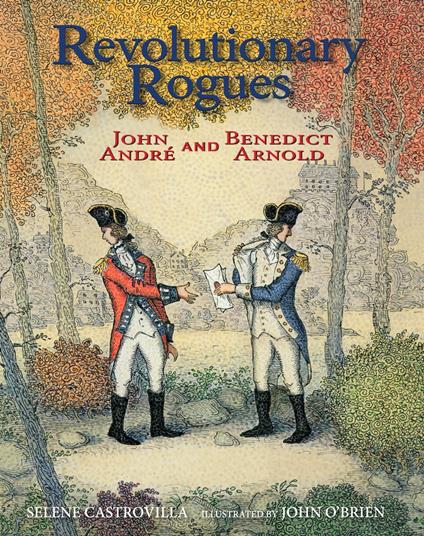 Revolutionary Rogues - Selene Castrovilla,O'Brien John - ebook