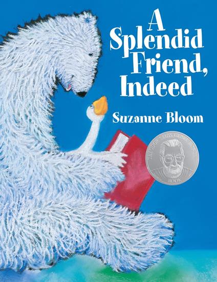 A Splendid Friend, Indeed - Suzanne Bloom - ebook