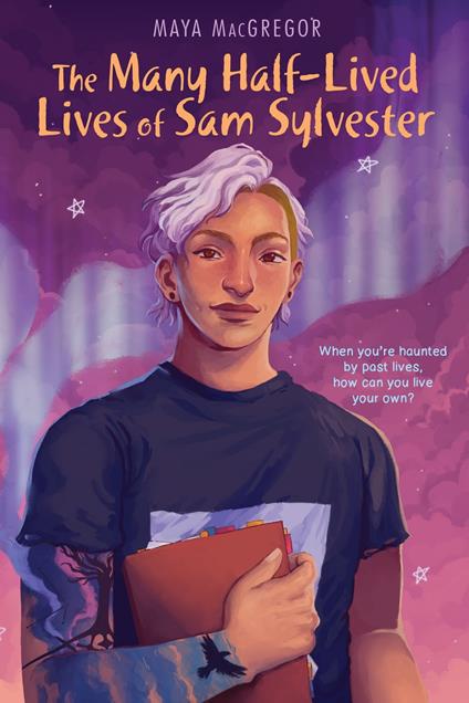 The Many Half-Lived Lives of Sam Sylvester - Maya MacGregor - ebook