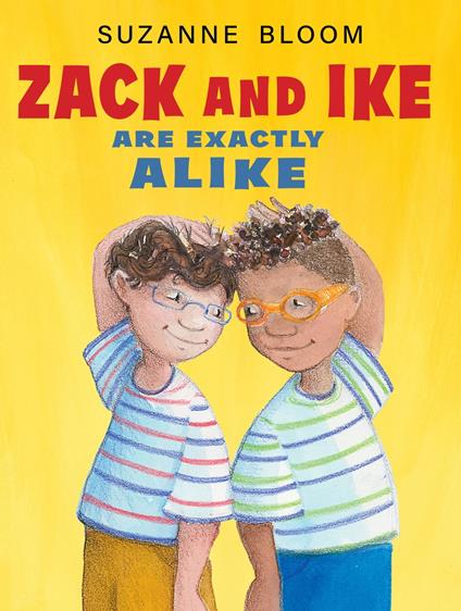 Zack and Ike Are Exactly Alike - Suzanne Bloom - ebook