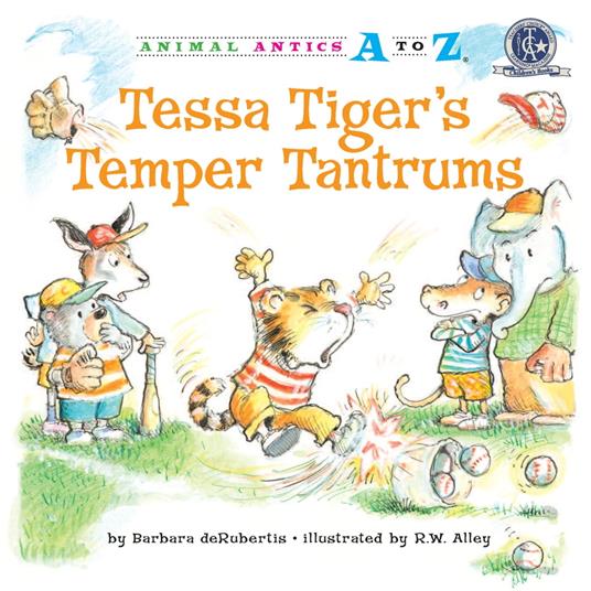 Tessa Tiger's Temper Tantrums - Barbara deRubertis,R. W. Alley - ebook
