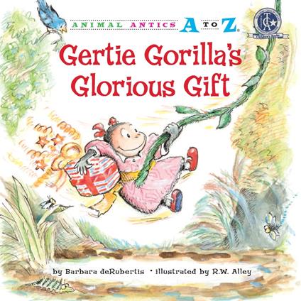 Gertie Gorilla's Glorious Gift - Barbara deRubertis,R. W. Alley - ebook