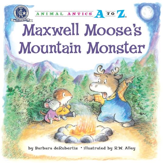 Maxwell Moose's Mountain Monster - Barbara deRubertis,R. W. Alley - ebook