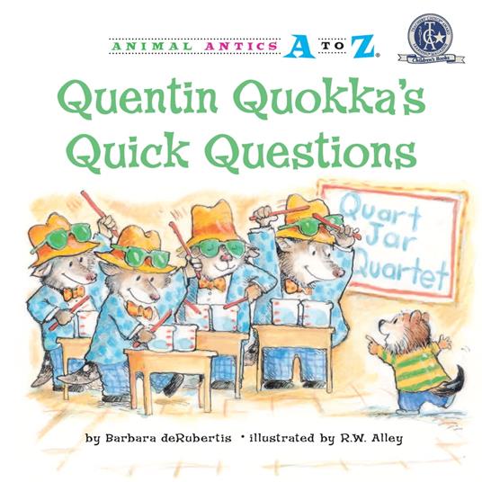 Quentin Quokka's Quick Questions - Barbara deRubertis,R. W. Alley - ebook