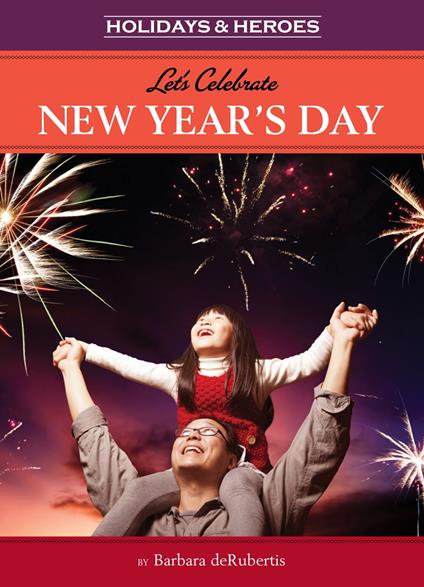 Let's Celebrate New Year's Day - Barbara deRubertis - ebook