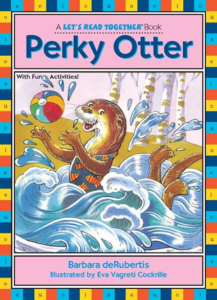 Perky Otter - Barbara deRubertis,Eva Vagreti Cockrille - ebook