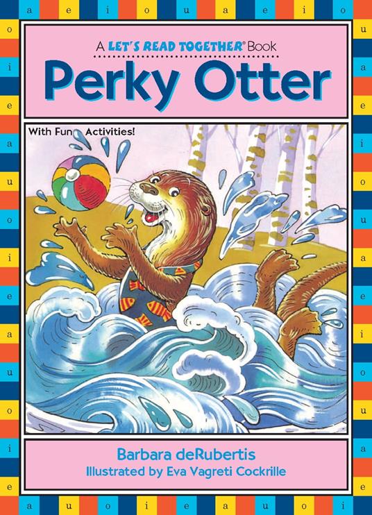 Perky Otter - Barbara deRubertis,Eva Vagreti Cockrille - ebook