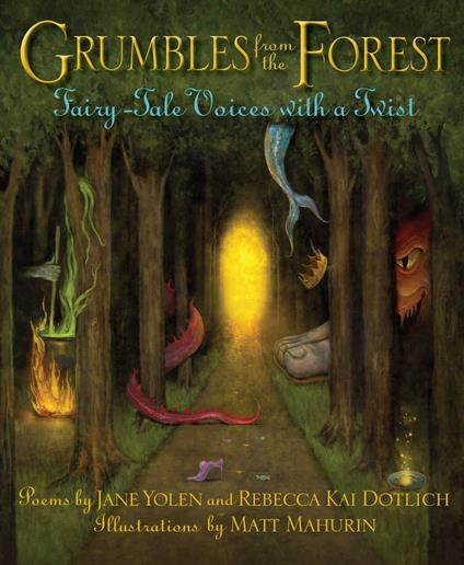 Grumbles from the Forest - Rebecca Kai Dotlich,Jane Yolen,Matt Mahurin - ebook