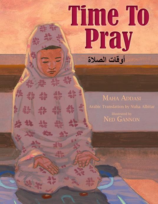 Time to Pray - Maha Addasi,Ned Gannon - ebook