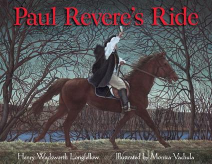 Paul Revere's Ride - Henry Wadsworth Longfellow,Monica Vachula - ebook