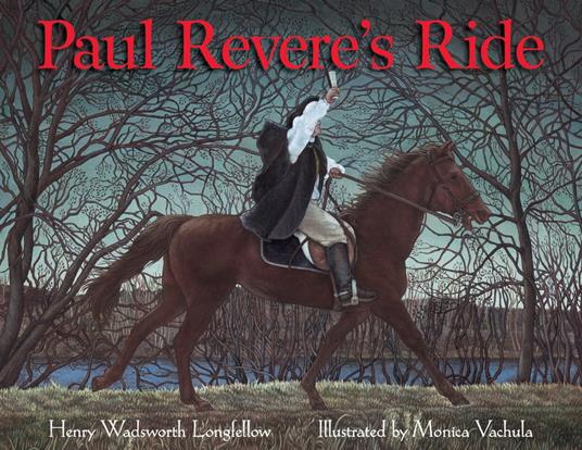 Paul Revere's Ride - Henry Wadsworth Longfellow,Monica Vachula - ebook