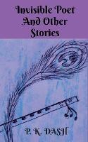 Invisible Poet And Other Stories - P K - cover