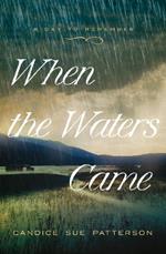 When the Waters Came: Volume 1