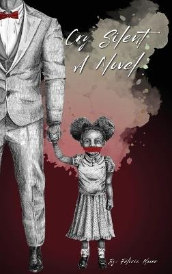 Cry Silent - Felicia Moore - cover