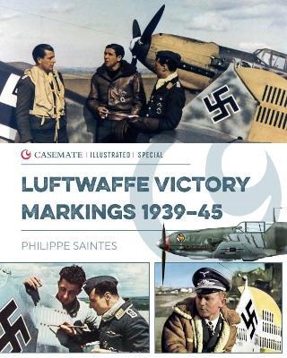 Luftwaffe Victory Markings 1939-45 - Philippe Saintes - cover
