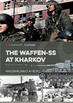 The Waffen-SS at Kharkov: February-March 1943