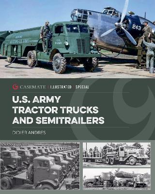 U.S. Army Tractor Trucks and Semitrailers - Didier Andres - cover