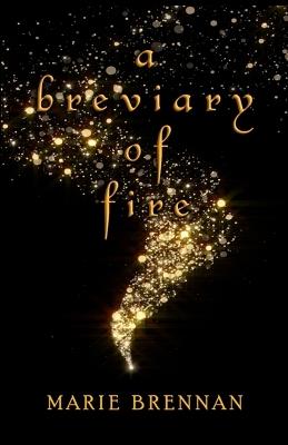 A Breviary of Fire - Marie Brennan - cover