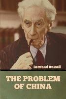 The Problem of China - Bertrand Russell - cover