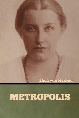 Metropolis - Thea Von Harbou - cover
